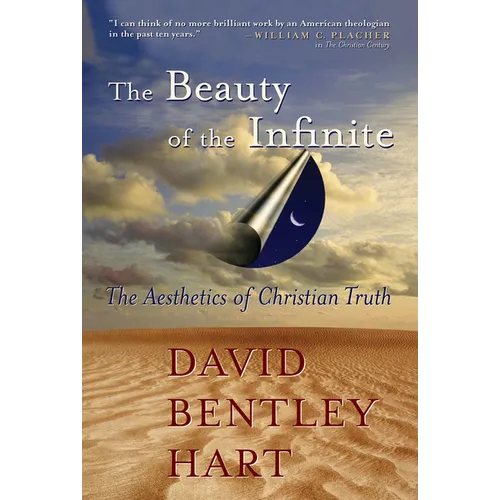 The Beauty of the Infinite: The Aesthetics of Christian Truth