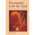 Encounters with the Soul: Active Imagination as Developed by C.G. Jung