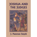 Joshua and the Judges (Yesterday's Classics)