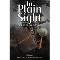 In Plain Sight: A Fontaine Novel: Volume 1