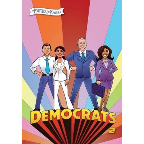 Political Power: Democrats 2: Joe Biden, Kamala Harris, Pete Buttigieg and Alexandria Ocasio-Cortez
