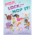 Pop, Lock, and Mop It