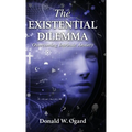 The Existential Dilemma: Overcoming Intrinsic Anxiety