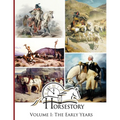Horsestory Volume I: The Early Years