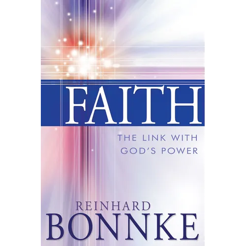 Faith: The Link with God's Power