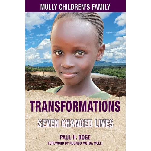 Mully Children's Family Transformations: The Charles Mulli Legacy