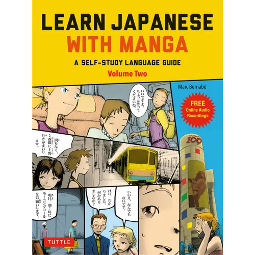 Learn Japanese with Manga Volume Two: A Self-Study Language Guide (Free Online Audio)
