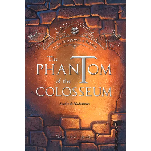 The Phantom of the Colosseum: Volume 1