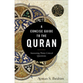 A Concise Guide to the Quran: Answering Thirty Critical Questions