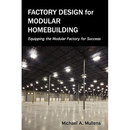 Factory Design for Modular Homebuilding