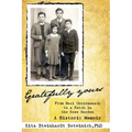 Gratefully Yours, From Nazi Untermensch to a Patch in the Rose Garden