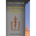 True and False Reform in the Church