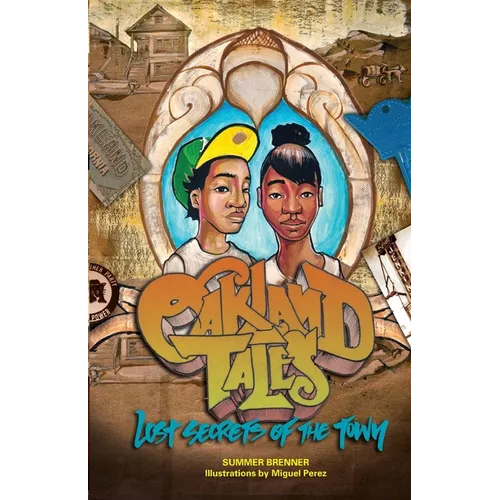 Oakland Tales: Lost Secrets of The Town