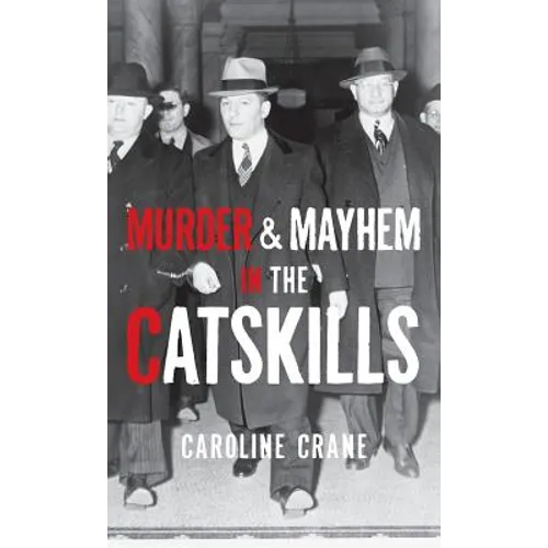 Murder & Mayhem in the Catskills