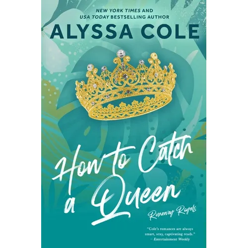 How to Catch a Queen