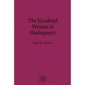 The Slandered Woman in Shakespeare