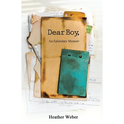 Dear Boy,: An Epistolary Memoir