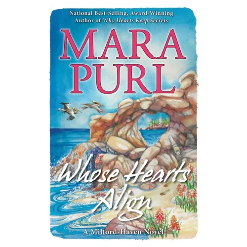 Whose Hearts Align: Milford-Haven Novel #4