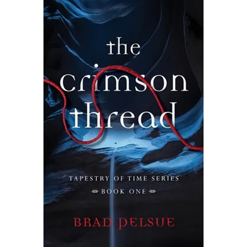 The Crimson Thread: Book One