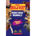 Who Would Win?: Monstrous Mammals