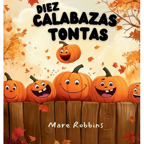 Diez Calabazas Tontas