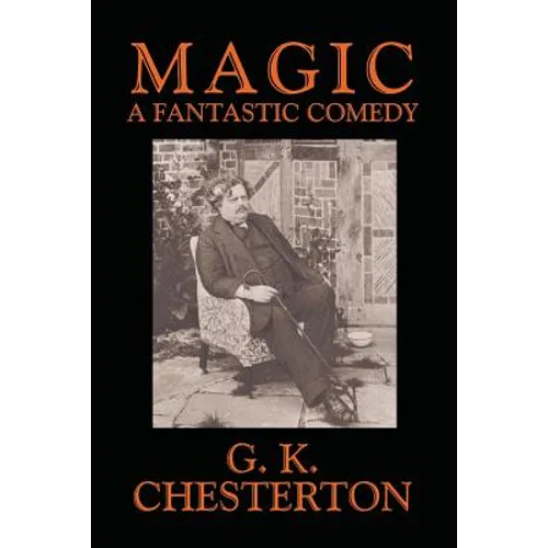 Magic: A Fantastic Comedy in Three Acts