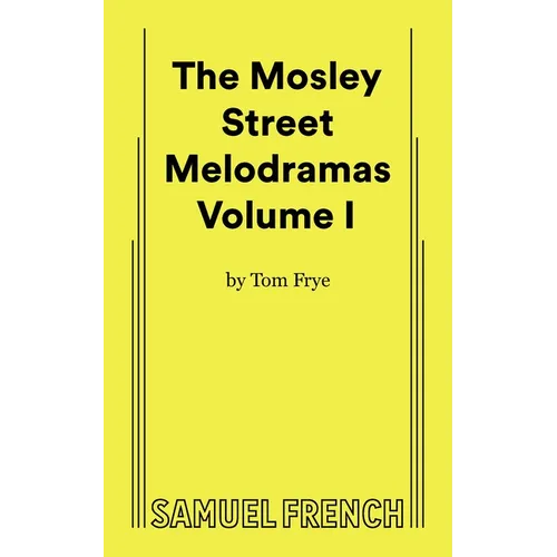 The Mosley Street Melodramas - Volume 1