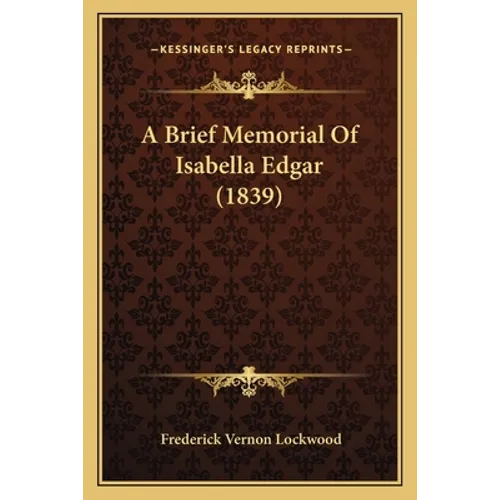 A Brief Memorial Of Isabella Edgar (1839)