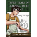 Three Years of Learning to Be Enough: One Day, One Recipe