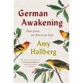 German Awakening: Tales from an American Life