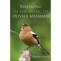 Birdsong in the Music of Olivier Messiaen