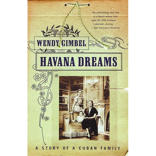 Havana Dreams: A Story of a Cuban Family
