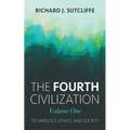 The Fourth Civilization, Volume One