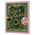 Wicked: The Faces & Places of Oz
