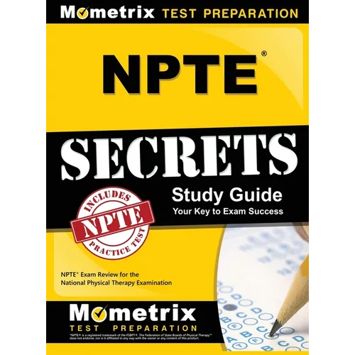 NPTE Secrets: NPTE Exam Review for the National Physical Therapy Examination