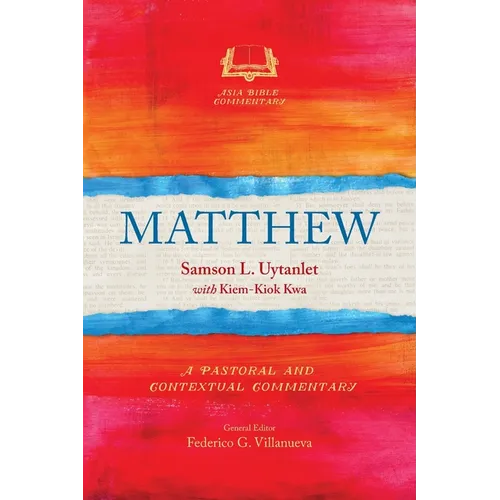 Matthew: A Pastoral and Contextual Commentary