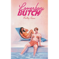 Loverboy Butch