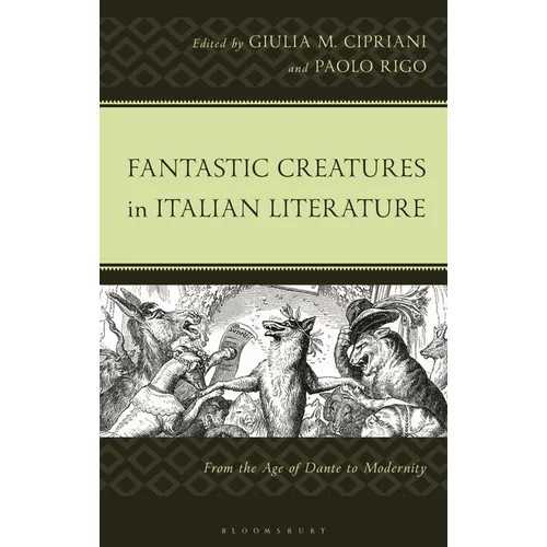 Fantastic Creatures in Italian Literature: From the Age of Dante to Modernity