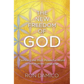 The New Freedom of God: Evolving the Most Powerful Word in the Human Language