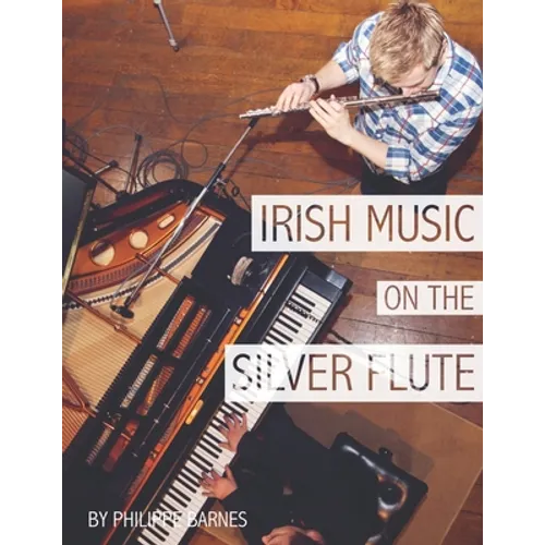 Irish Music on the Silver Flute