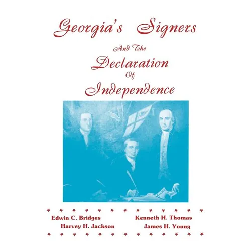 Georgia's Signers and the Declaration of Independence