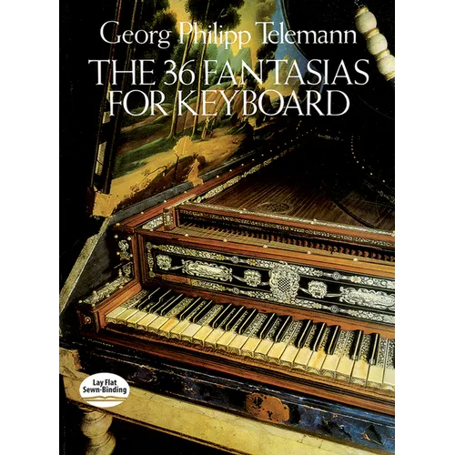 The 36 Fantasias for Keyboard