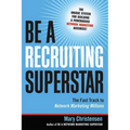 The Be a Recruiting Superstar: The Fast Track to Network Marketing Millions (Special)