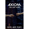 Axiom: The Last Hope