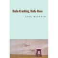 Radio Crackling, Radio Gone