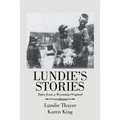 Lundie's Stories: Tales from a Wyoming Original