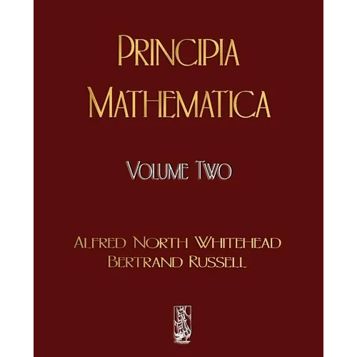 Principia Mathematica - Volume Two