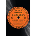 Noise Uprising