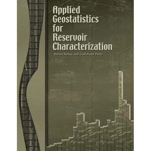 Applied Geostatistics for Reservoir Characterization