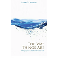 The Way Things Are: A Living Approach to Buddhism